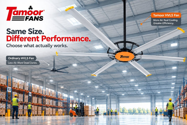 Tamoor HVLS Fans vs. Ordinary HVLS Fans